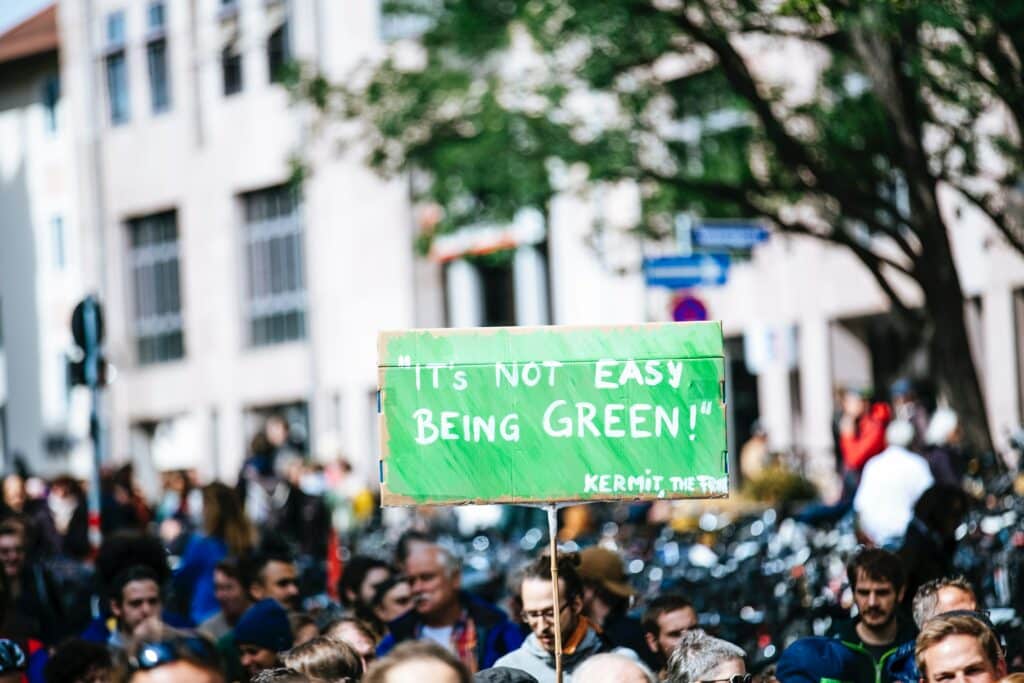 "It's not easy being green" sign